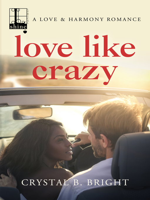 Title details for Love Like Crazy by Crystal B. Bright - Available